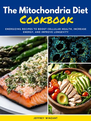 cover image of The Mitochondria Diet Cookbook